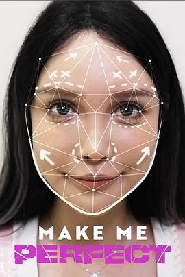 完美制造 Make Me Perfect: Manufacturing beauty in China