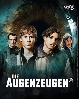 目击证人 Die Augenzeugen