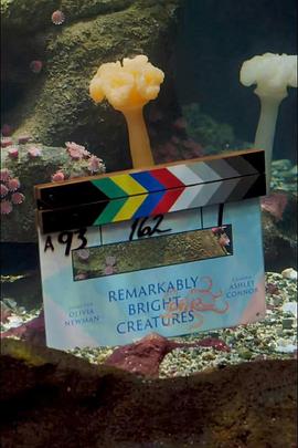 尤为明亮的生物 Remarkably Bright Creatures