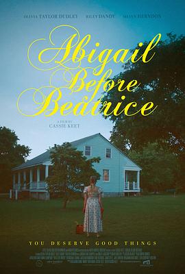 阿比盖尔往事 Abigail Before Beatrice