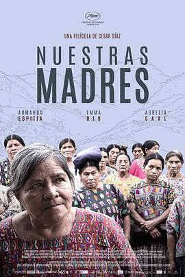 我们的母亲 Nuestras Madres