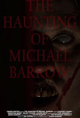 巴罗家的诅咒 The Haunting of Michael Barrow