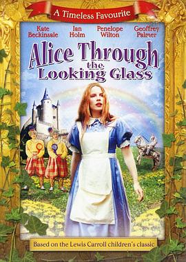 爱丽丝镜中游 Alice Through the Looking Glass