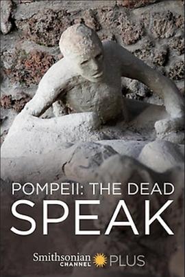 庞贝：死者证言 Pompeii: The Dead Speak