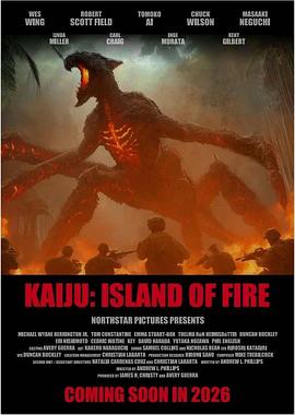 怪兽：火之鸟 Kaiju: Island of Fire
