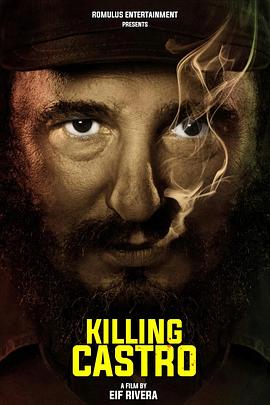 刺杀卡斯特罗 Killing Castro