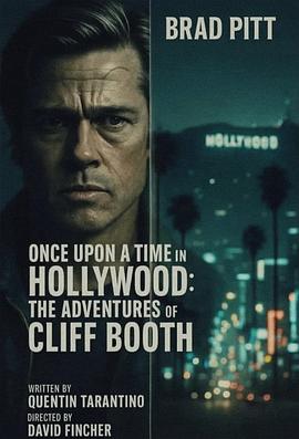 克里夫·布斯继续冒险 The Continuing Adventures of Cliff Booth
