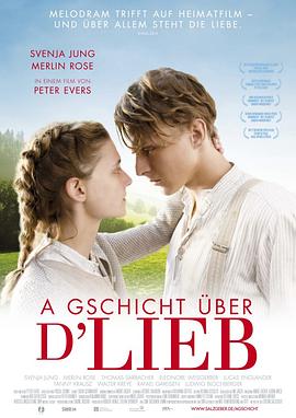 一个关于爱的故事 A Gschicht über d'Lieb