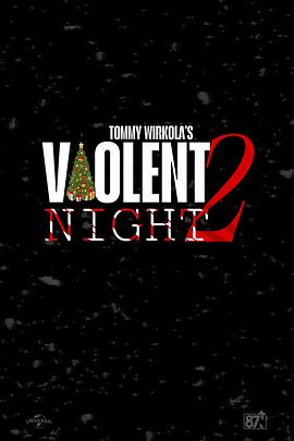 暴力之夜2 Violent Night 2