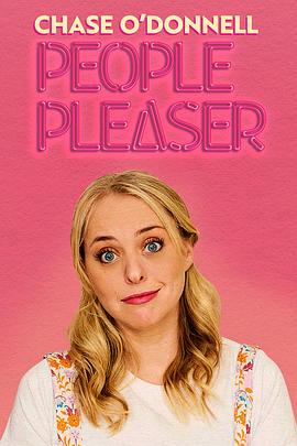 采丝·奥唐纳：讨好者 Chase O'Donnell: People Pleaser