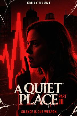 寂静之地3 A Quiet Place Part III