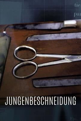 割皮环切术：一种引起问题的消融 Jungenbeschneidung: Mehr als nur ein kleiner Schnitt