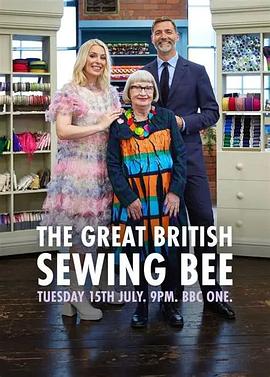 大英缝纫大赛 第十一季 The Great British Sewing Bee Season 11