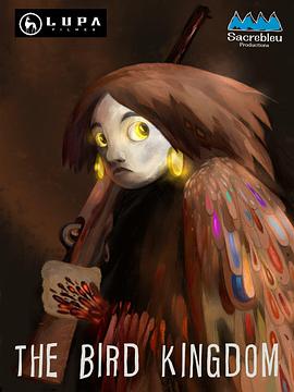 鸟之王国 Le Royaume des Oiseaux