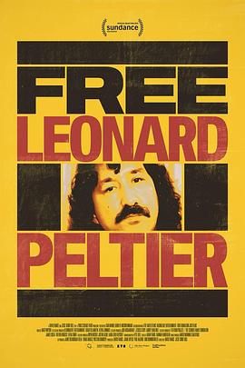 释放伦纳德·佩尔蒂埃 Free Leonard Peltier