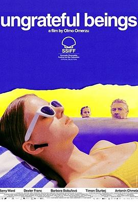 忘恩负义的人 Ungrateful Beings