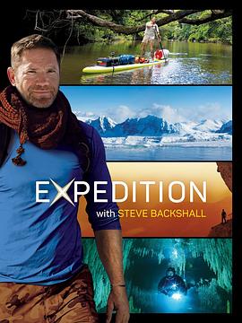 十个世界尽头 第一季 Expedition with Steve Backshall Season 1