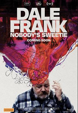 戴尔·弗兰克：众生皆苦 Dale Frank: Nobody's Sweetie