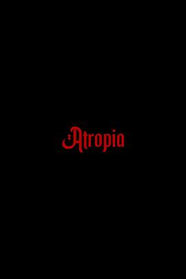 阿特罗皮亚 Atropia