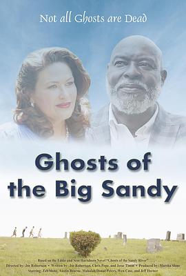 大桑迪的幽灵 Ghosts of the Big Sandy
