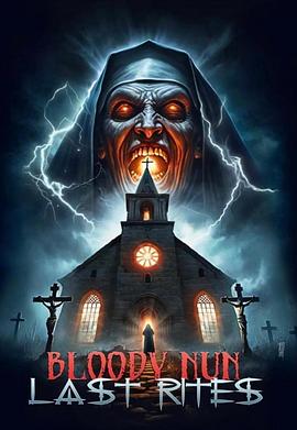 血腥的修女3：最终仪式 Bloody Nun 3: Last Rites