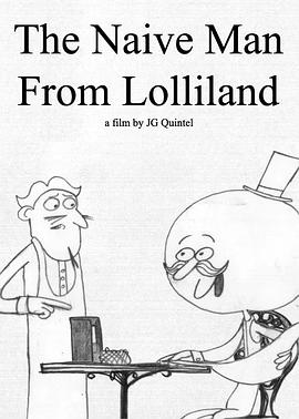 来自棒棒糖之国的天真男人 The Naive Man from Lolliland