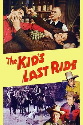 荒原三杰5：末路骑士 The Kid's Last Ride