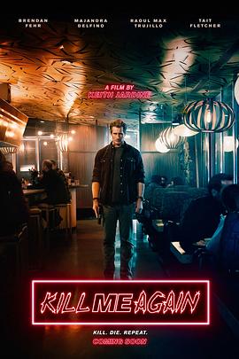 杀戮循环 Kill Me Again