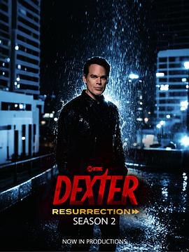 嗜血法医：杀魔复生 第二季 Dexter: Resurrection Season 2