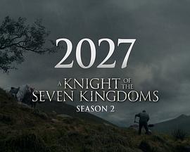 七王国的骑士 第二季 A Knight of the Seven Kingdoms Season 2