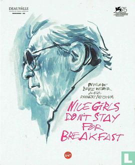 好女孩儿不留下来吃早餐 Nice Girls Don't Stay for Breakfast