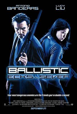 对垒特工 Ballistic: Ecks vs. Sever